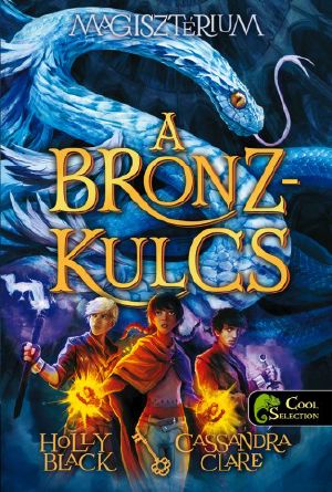 [Magisterium 03] • A bronzkulcs